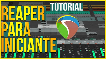 REAPER - TUTORIAL BÁSICO INICIANTE