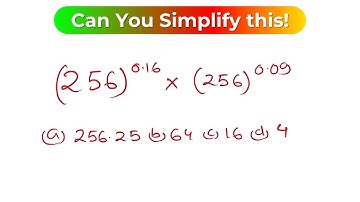 Exponents Made Easy: Simplifying (256)^0.16 X (256)^0.09 | #maths #mathsolympiad #exam