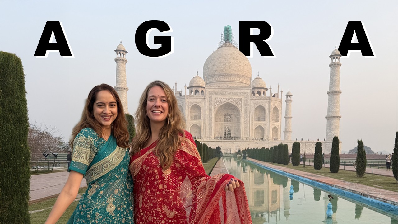 Exploring Agra | Taj Mahal, Hidden Gems & Must-Try Agra Street Food