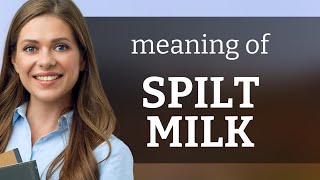 Don't Cry Over Spilt Milk: Understanding Idioms in English