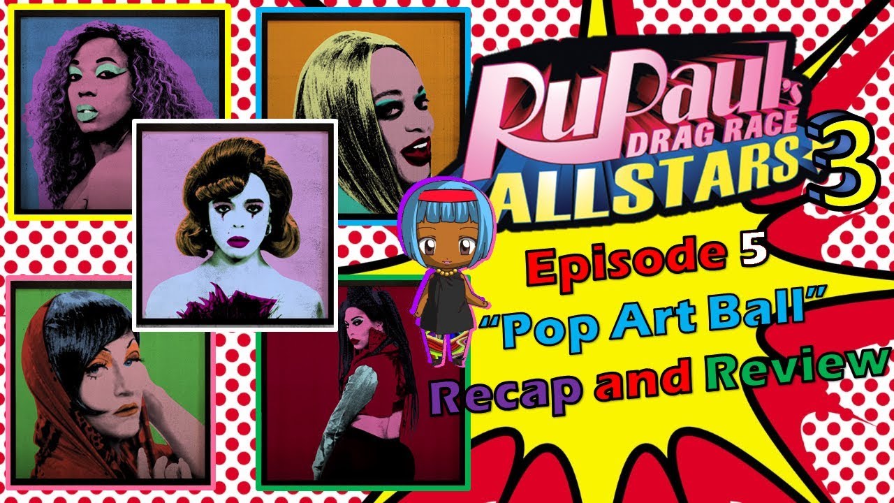 rupaul s drag race all stars 3 episode 5 rant and review youtube