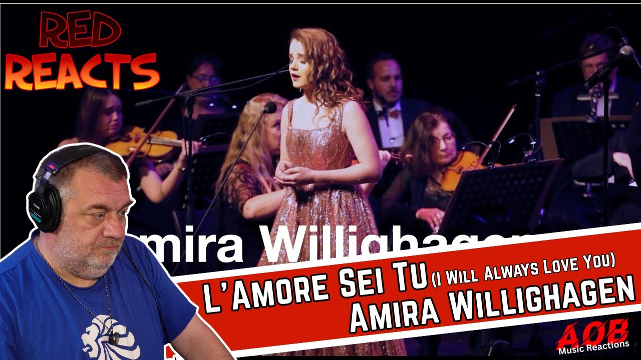 Red Reacts | Reaction To Amira Willighagen | L'Amore Sei﻿ Tu (I Will Always Love You)