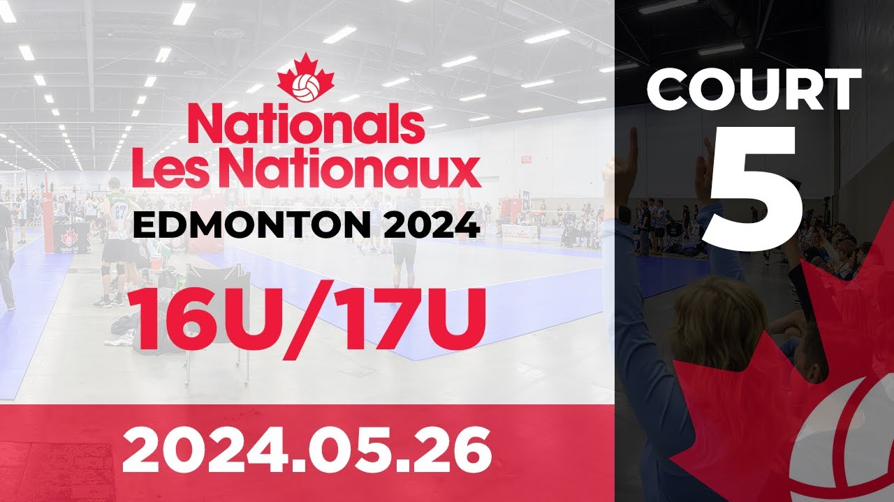 2024 Volleyball Canada Nationals 🏐 Edmonton 16U/17U Day 3 Court 5