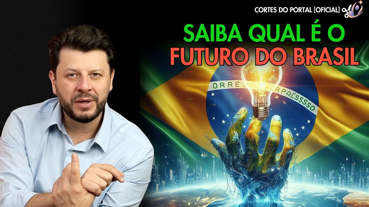 SAIBA QUAL É O FUTURO DO BRASIL - YouTube
