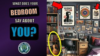 Can Your Bedroom Reveal Hidden Aspects of Your Personality | MENTAL WELLNESS DAILY