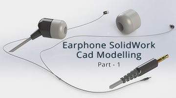 Earphone 🎧 SolidWorks Cad Modelling - Part -1