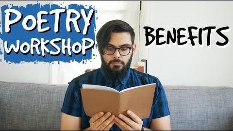 6 Reasons YOU NEED TO ATTEND a Poetry Workshop