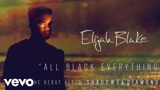 Vignette de la vidéo "Elijah Blake - All Black Everything (Audio)"