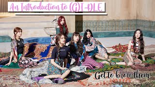 An introduction to (G)I-DLE | Get to know them ✨