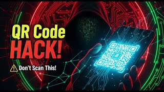 Donβt Scan This QR Code! How Hackers Steal Everything from Your Phone
