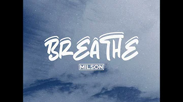 Milson - Breathe