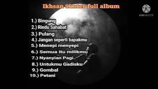 Ikhsan Skuter Full Album