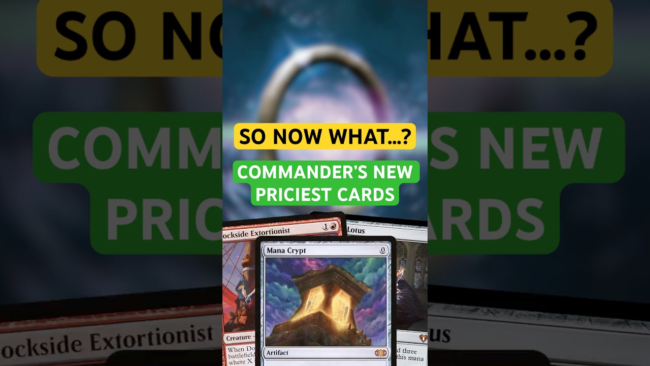 The Most Expensive Cards in Commander Now That Mana Crypt is Banned!