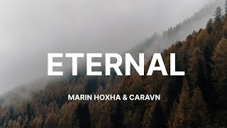 Marin Hoxha & Caravn - Eternal (Lyrics)
