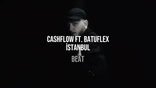 Cashflow ft. Batuflex - İstanbul Beat Resimi