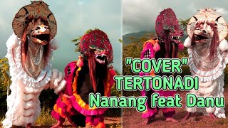 Download Lagu Danu Feat Nanang Cover Tertonadi