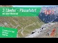 20170719 Motorradausflug CH, IT, AT mit Reto - Teil 1 / Motorradreise