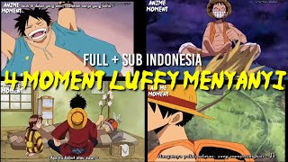 LUFFY MENYANYI | KUMPULAN LUFFY MENYANYI , ONE PIECE SUB INDO