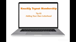 Knackly’s Tryout Training:  Adding Your Letterhead