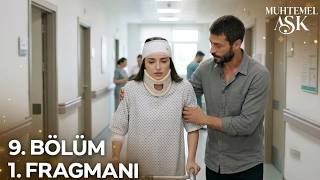 Muhtemel Aşk 9. Bölüm Fragmanı | Seni Asla Bırakmayacağım!