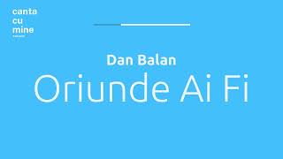 Dan Balan - Oriunde Ai Fi (#cantacumine Karaoke)