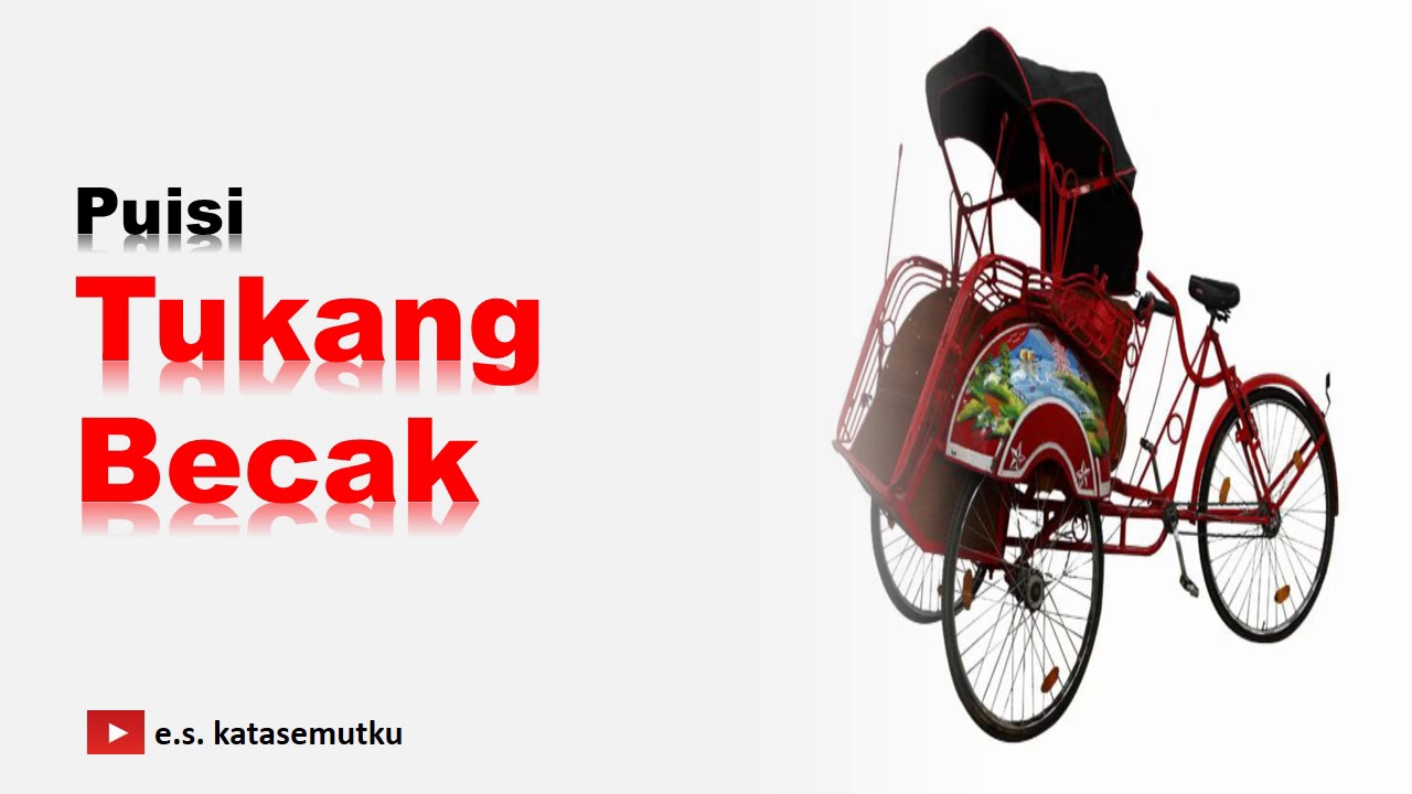 Puisi Tukang Becak Youtube
