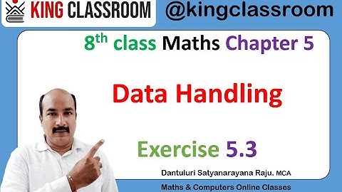 8th class Maths Chapter 5 Data Handling Exercise 5.3 All Sums