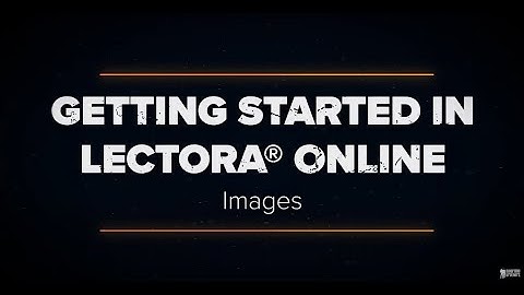 Getting Started in Lectora Online - Images