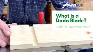 What is a Dado Blade and What is it Used For?