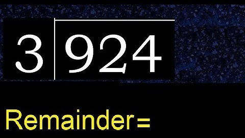 Deel 924 door 3, rest. Delen met 1-cijferige delers. Hoe te doen.