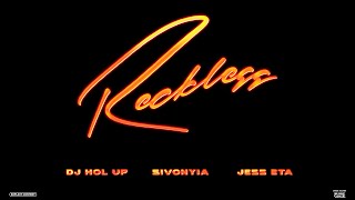 Reckless - DJ Hol Up, Jess ETA, Sivonyia | Chill Afrobeats 2022