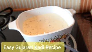 Easy Gujarati Kadhi !Sweet and Tangy Recipe