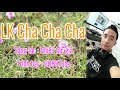 LK Cha Cha Cha | DB85Tube