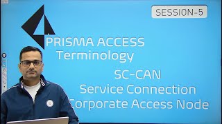 Prisma Access SC-CAN || Session-5 || Service Connection Corporate Access Node