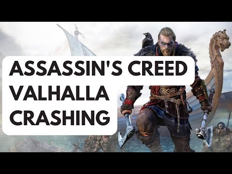 How To Fix Assassins Creed Valhalla Crashing