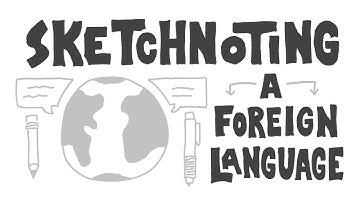 Sketchnoting a Foreign Language