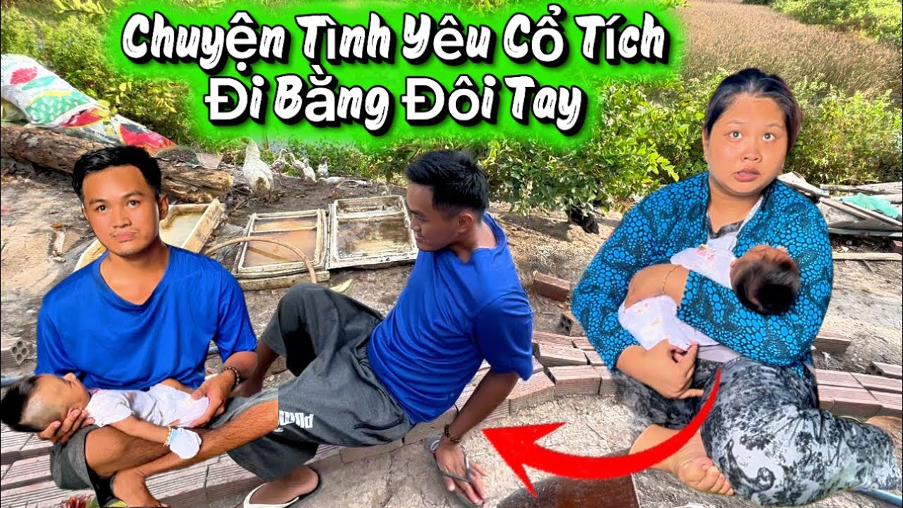 Kỳ Lạ”Chàng Trai Đi Bằng Đôi Tay”Chấp Nhận Cô Gái Tật Nguyền Làm Vợ”Tình Yêu Cổ Tích”