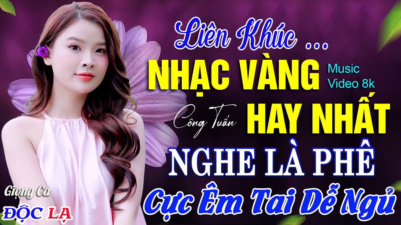 BOLERO TUYỂN CHỌN - NHẠC LÍNH CÔNG TUẤN 2025 - Nhạc Vàng Xưa TOÀN BÀI HAY GÂY NGHIỆN Nhất Hiện Nay