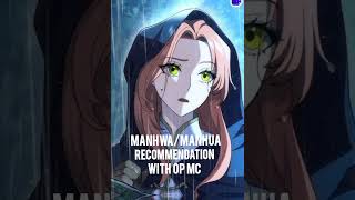 New Manhwamanhuarecommendation With Op Main Character 