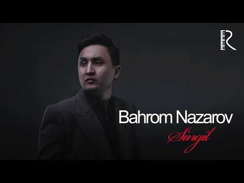 Bahrom Nazarov - Singil (AUDIO)