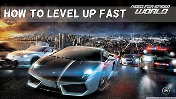 Need for Speed World | How to level up fast & get money fast