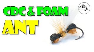 Fly Tying Tutorial: CDC & Foam ANT - Dry Fly