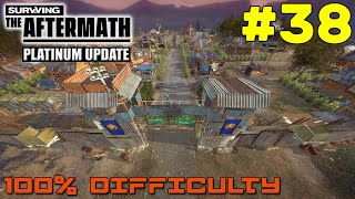 Surviving the Aftermath // Platinum Update // 100% DIFFICULTY // #38 Net Worth