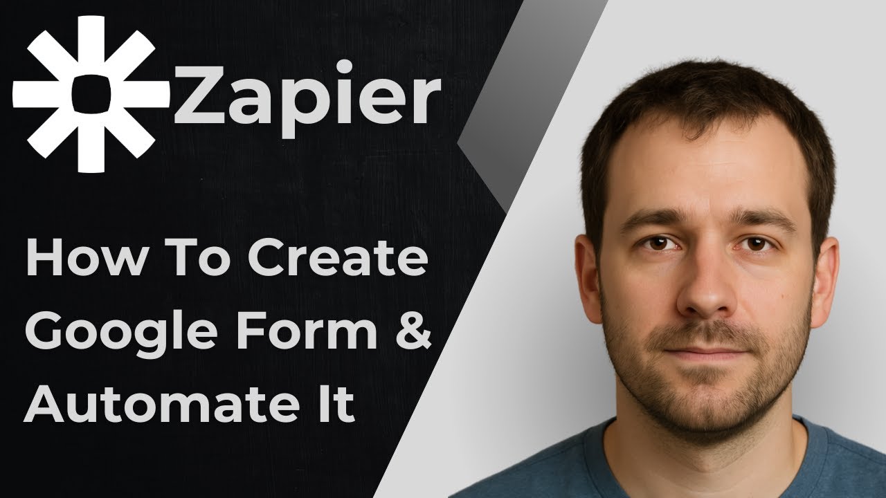 How to Create a Google Form and Automate it Using Zapier [2025 Tutorial]