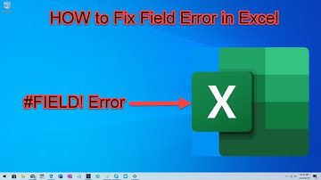 #FIELD! error in Excel - how to solve it