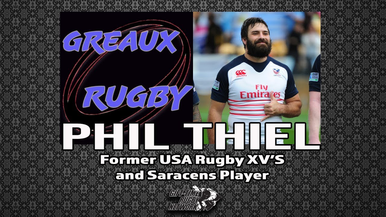 Greaux Rugby Podcast: Phil Thiel, former USA Rugby and Saracens XVs (Episode 5)
