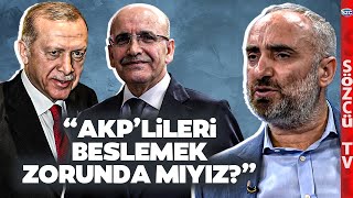 İsmail Saymaz'dan Erdoğan ve Mehmet Şimşek'e Tarihi Tepki! 'AKP'lileri Semirtmek Zorunda mıyız'