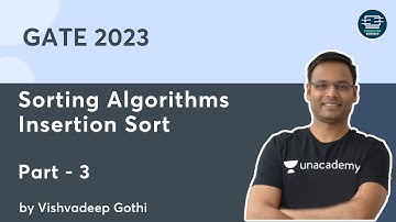 Sorting Algorithms L-3 | Insertion Sort | GATE-2023 | Vishvadeep Gothi