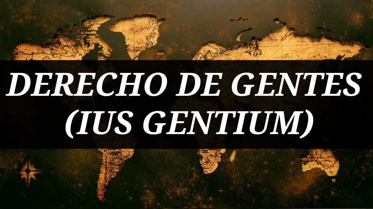 Derecho de Gentes (Ius Gentium) - YouTube