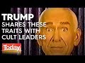 Trump shares characteristics with cult leaders | TODAY Show Australia